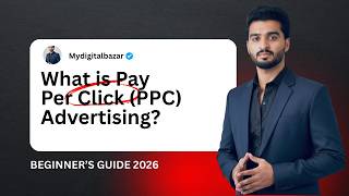What is Pay Per Click (PPC) Advertising? | Beginner’s Guide 2026