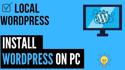 How to Install WordPress Locally on your PC (and practice making your website) | Part-1