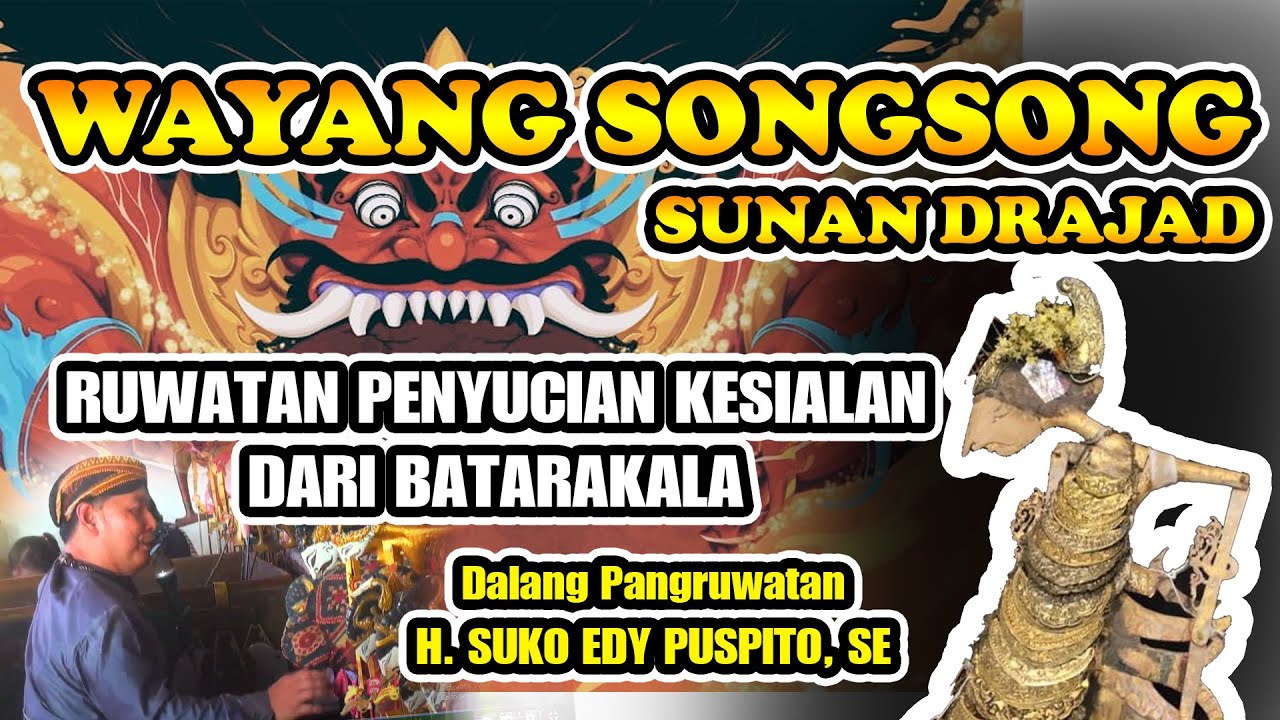 RUWATAN WAYANG SONGSONG Ki DALANG H.SUKO EDY PUSPITO, SE