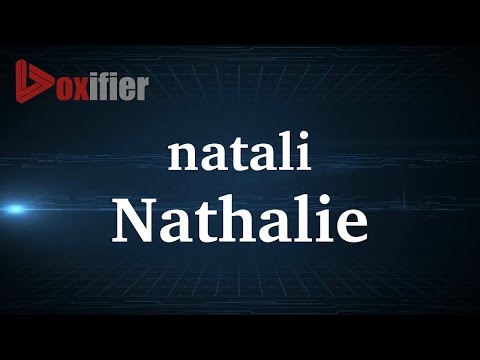 How to Pronunce Nathalie in French - Voxifier.com