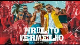 Diego e Victor Hugo, Luan Pereira - Pirulito Vermelho (Vídeo Oficial)