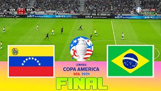 VENEZUELA vs BRAZIL - Final Copa America 2024 | Full Match All Goals | Football Match