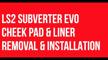 HOW TO INSTALL AND REMOVE CHEEK PAD & LINER SUBVERTER EVO