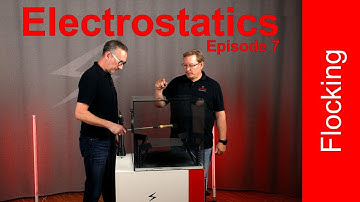 Basics of electrostatics - Episode 7: Electrostatic flocking
