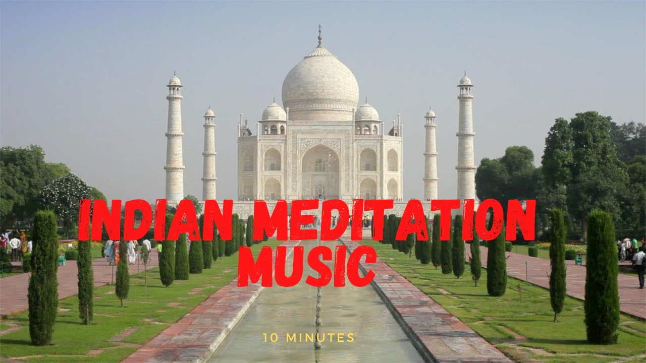 10 Minutes of Indian Meditation Music | Relax Mind & Body | Spiritual ...