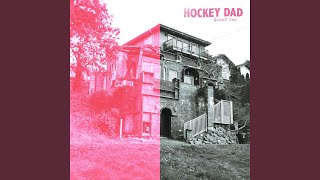 Video thumbnail of "Hockey Dad - Sweet Release"