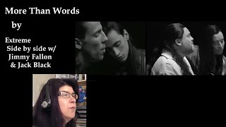 More Than Words | Side by Side Comparison | Extreme \& Jimmy Fallon \& Jack Black | Reaction Video