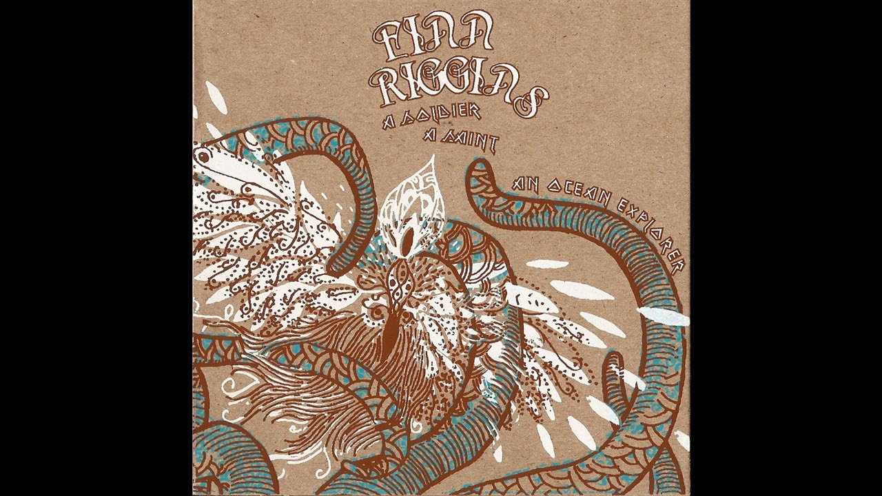 Finn Riggins - A Soldier, A Saint, An Ocean Explorer (FULL ALBUM) [2007]