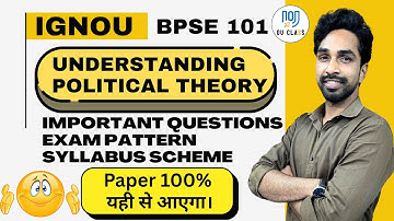 IGNOU BPSC 101 Important Questions and Syllabus Scheme | Understanding Political Theory | Param Sir