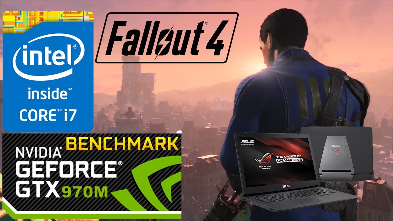 Fallout 4 | i7-4750HQ & GTX 970m | Benchmark
