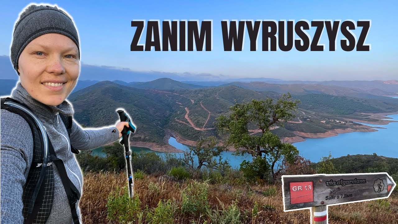 15 wskazówek dla początkujących wędrowców. Podbijaj szlaki i śpij na dziko! Portugalia pieszo #2