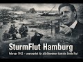 Die große Flut – Hamburg im Februar 1962: Eine Katastrophe trifft die Stadt unvorbereitet
