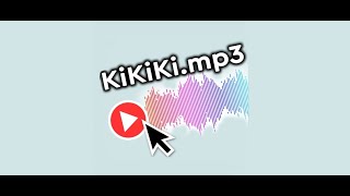 KIKIKI.mp3 (Ft. CYRILmp4)