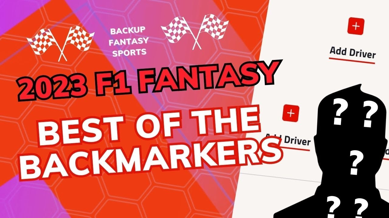 F1 Fantasy: Best Of The Backmarkers