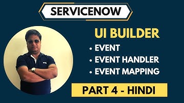 ServiceNow UI Builder Part 4 In Hindi | Event Mapping In UI Builder
