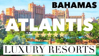 ATLANTIS, BAHAMAS | Top 8 Best Hotels & Luxury Resorts on PARADISE ISLAND (Royal Atlantis, The Cove)