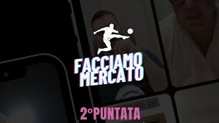 2° Puntata di Facciamo Mercato