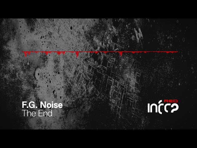 F.G. Noise - The End