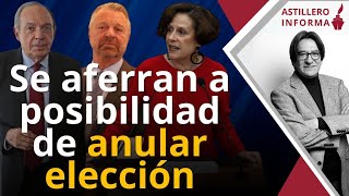 #AstilleroInforma | Opositores a la 4T adelantan que hay evidencias para nulidad electoral