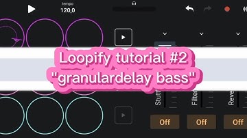 Loopify Tutorial #2| "Granular delay Bass"