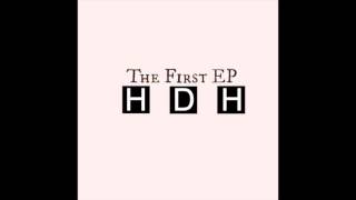 HDH - The First EP