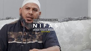 Periode Lamanya Nifas - Hukum Istihadhah Dan Nifas 09 - Ust Fuad H. Baraba', Lc