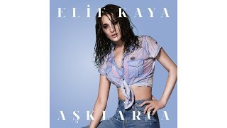 Elif Kaya - Aşklarca  Resimi