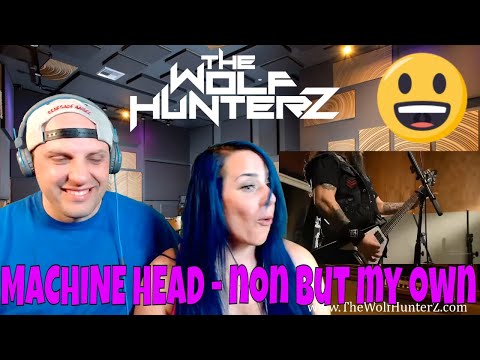 MACHINE HEAD - None But My Own (LIVE-IN-THE-STUDIO 2019) THE WOLF HUNTERZ Reactions