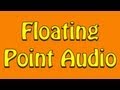 Audio  virgule flottante expliqu