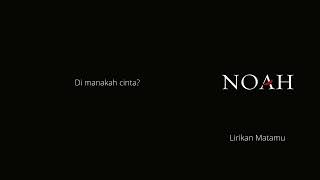 DEMI KITA - NOAH (Lirik)