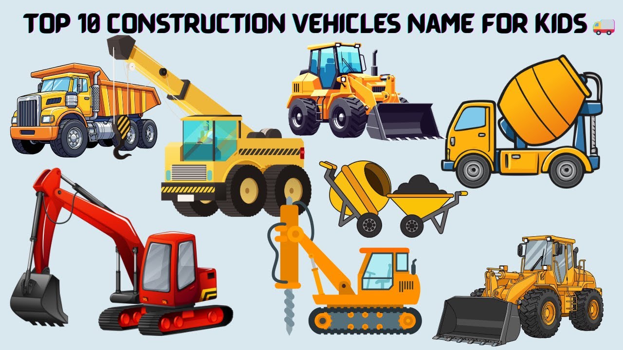 Top 10 Construction Vehicles Name For Kids 🚚 Construction Vehicles Name Preschool Learning 