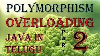 Overloading in java telugu part 2 || polymorphism in java in telugu || Kotha Abhishek