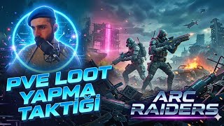 Pve İle Loot Keyfi.. #arcraiders 