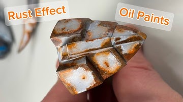 Weathering Tips & Tricks - Rust with using Oil Paints
