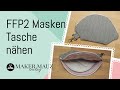 FFP2 Masken Tasche nähen - Kostenloses Schnittmuster + Nähanleitung