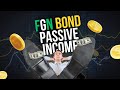 Build a Passive Income with ₦5K (FGN Savings Bond) - The Government Monthly Paycheck