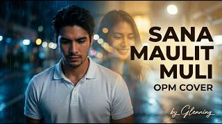 I Put My Heart Into This… Sana Maulit Muli | Gary Valenciano Cover