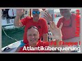 #24 Atlantiküberquerung Etappe I