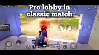 Pro lobby in classic match / B T P Gaming screenshot 2