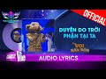 Duyn do tri phn ti ta  voi bn n  the masked singer vietnam 2023 audio lyric