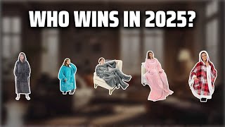 The Top 5 Best Wearable Blankets in 2025 - Must Watch Before Buying!