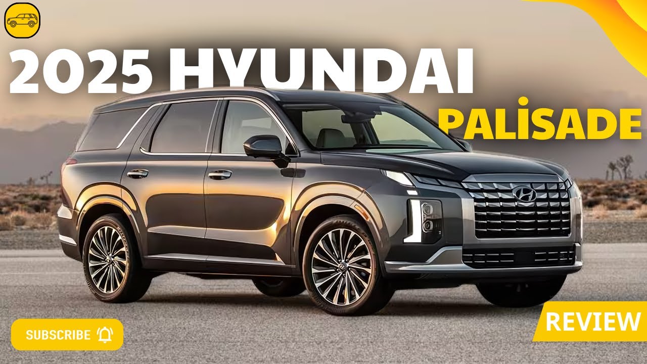 Discover the 2025 Hyundai Palisade: Redesign, Features, and Specs - YouTube