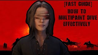 [FAST GUIDE] HOW TO MULTIPAINT DIVE EFFECTIVELY