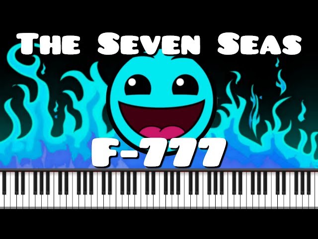 F-777 - The Seven Seas (Geometry Dash Meltdown lvl 1)  | Piano Tutorial class=