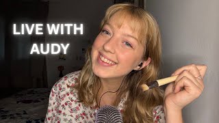 LIVE WITH ASMR AUDY!