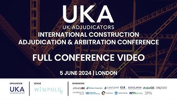 UK Adjudicators International Construction Adjudication & Arbitration Conference