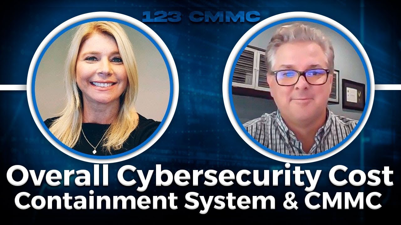 Overall Cybersecurity Cost Containment System & CMMC With Shawn Brown