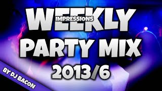 Weekly Impressions 2013 vol.6 (Mixed By Dj Bacon) [2013]