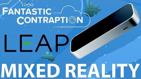 Fantastic Contraption WITH LEAP MOTION! MIXED REALITY - Oculus Rift / HTC Vive SHOWLOVE SHOUTOUTS