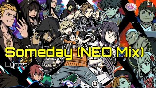 Video thumbnail of "Someday Neo Mix OST with lyrics - NEO: TWEWY"